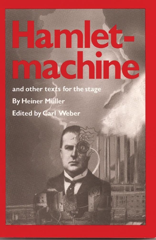 HamletMachine and Other Texts for the Stage,New