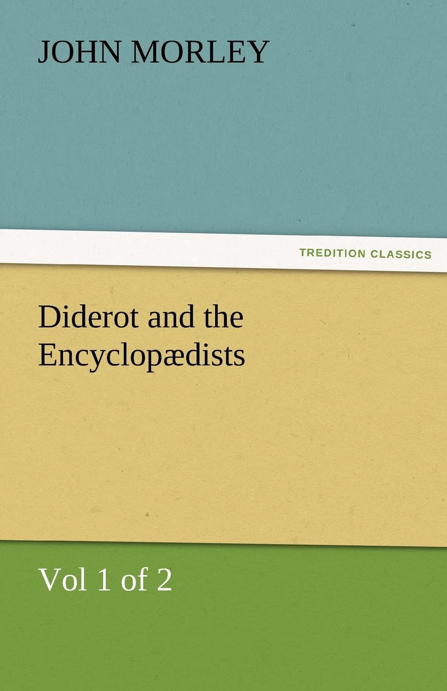 Diderot and the Encyclopdists (Vol 1 of 2),Used