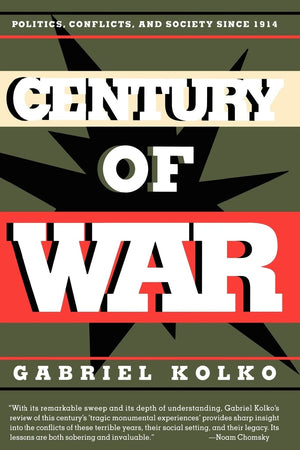 Century of War: Politics, Conflicts, and Society Since 1914,Used