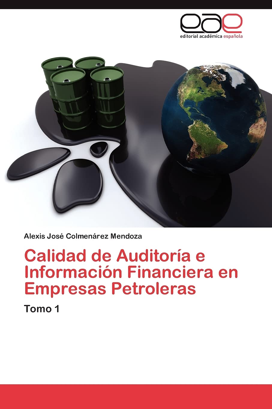 Calidad de Auditora e Informacin Financiera en Empresas Petroleras: Tomo 1 (Spanish Edition),Used