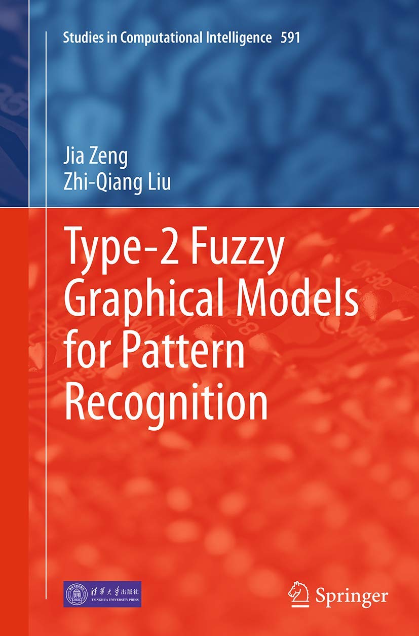 Type2 Fuzzy Graphical Models for Pattern Recognition (Studies in Computational Intelligence, 590),Used
