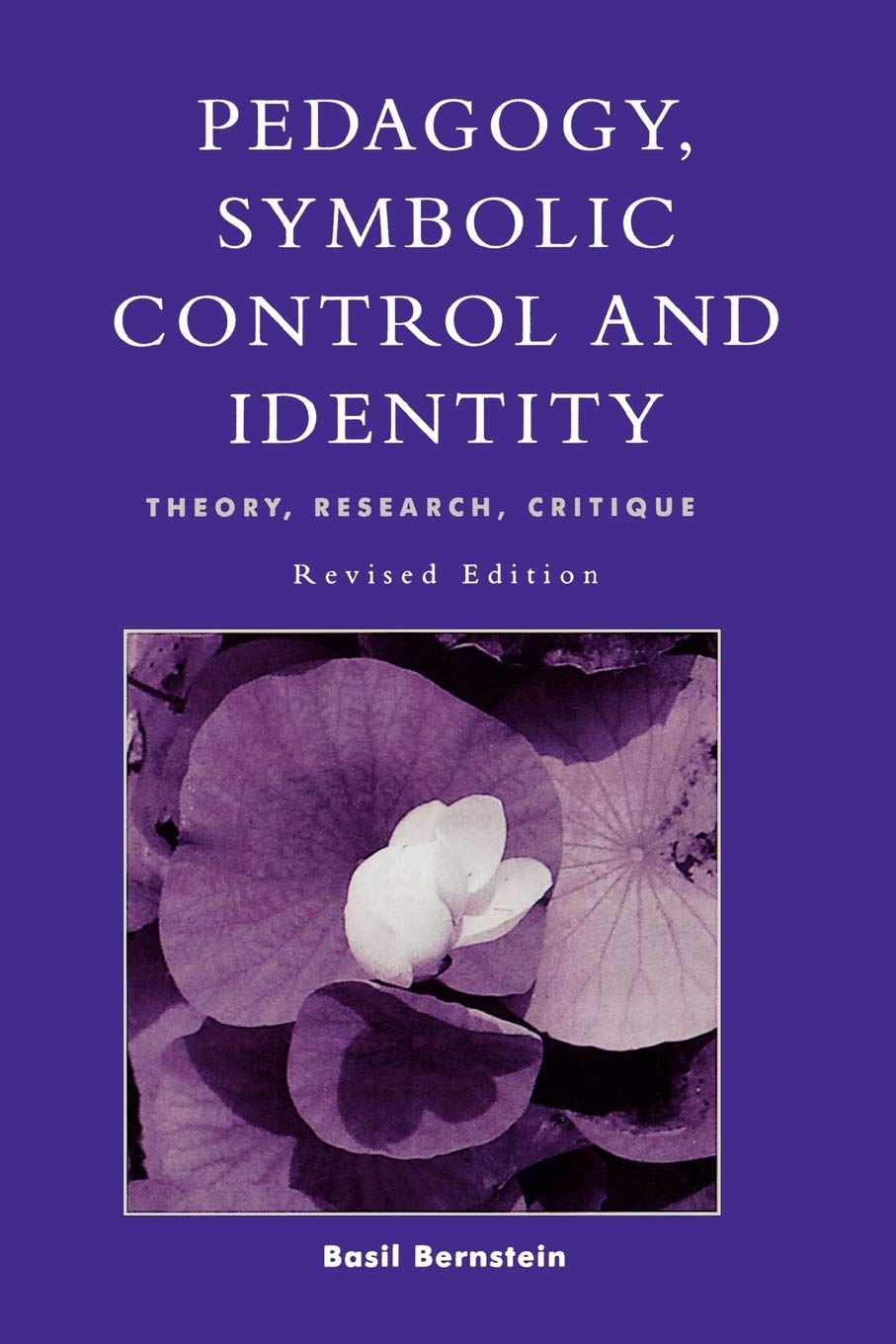 Pedagogy, Symbolic Control, and Identity,New