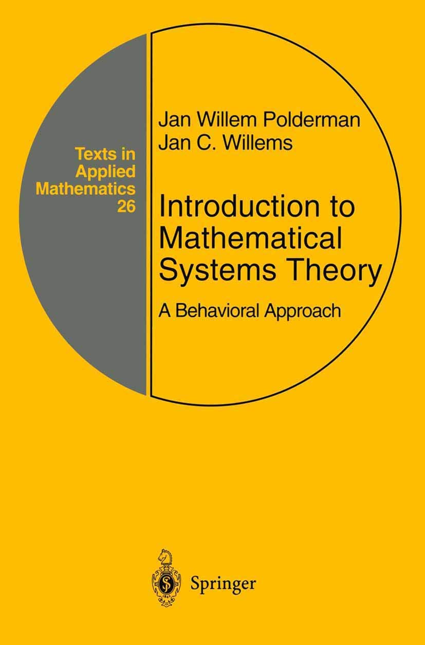 Introduction to Mathematical Systems Theory: A Behavioral Approach (Texts in Applied Mathematics),Used