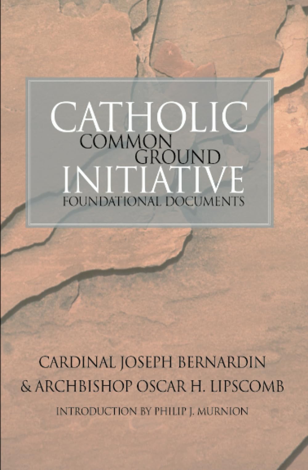 Catholic Common Ground Initiative: Foundational Documents,Used