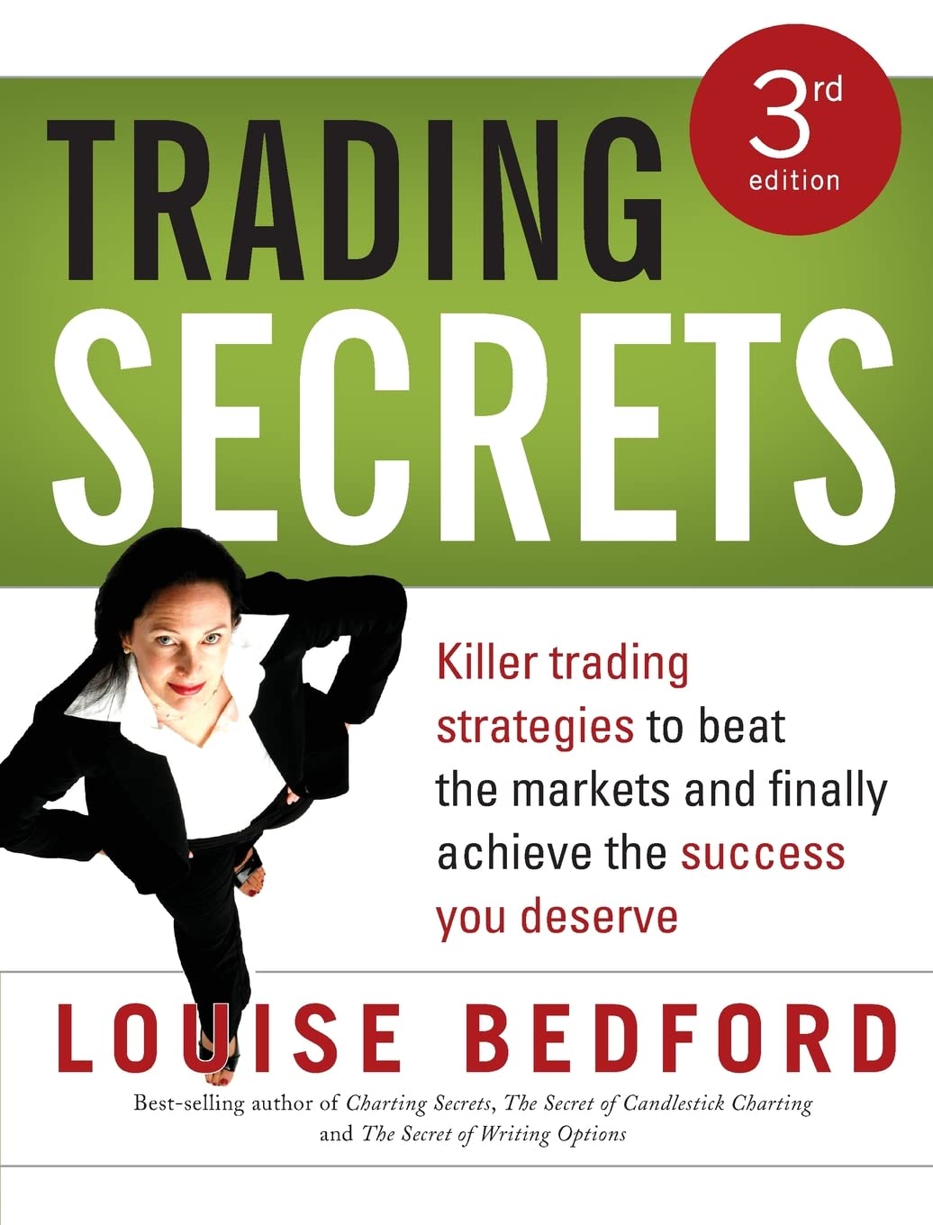 Trading Secrets: Killer trading strategies to beat the markets and finally achieve the success you deserve,Used