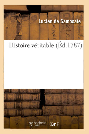 Histoire Vritable (d.1787) (Litterature) (French Edition),Used