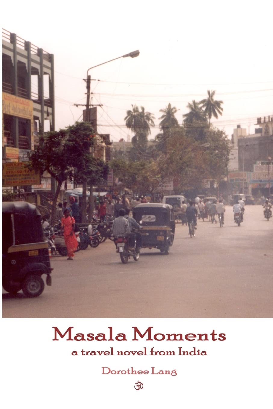 Masala Moments  a travel novel from India,Used