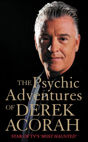 The Psychic Adventures of Derek Acorah: Star of TVs Most Haunted,Used