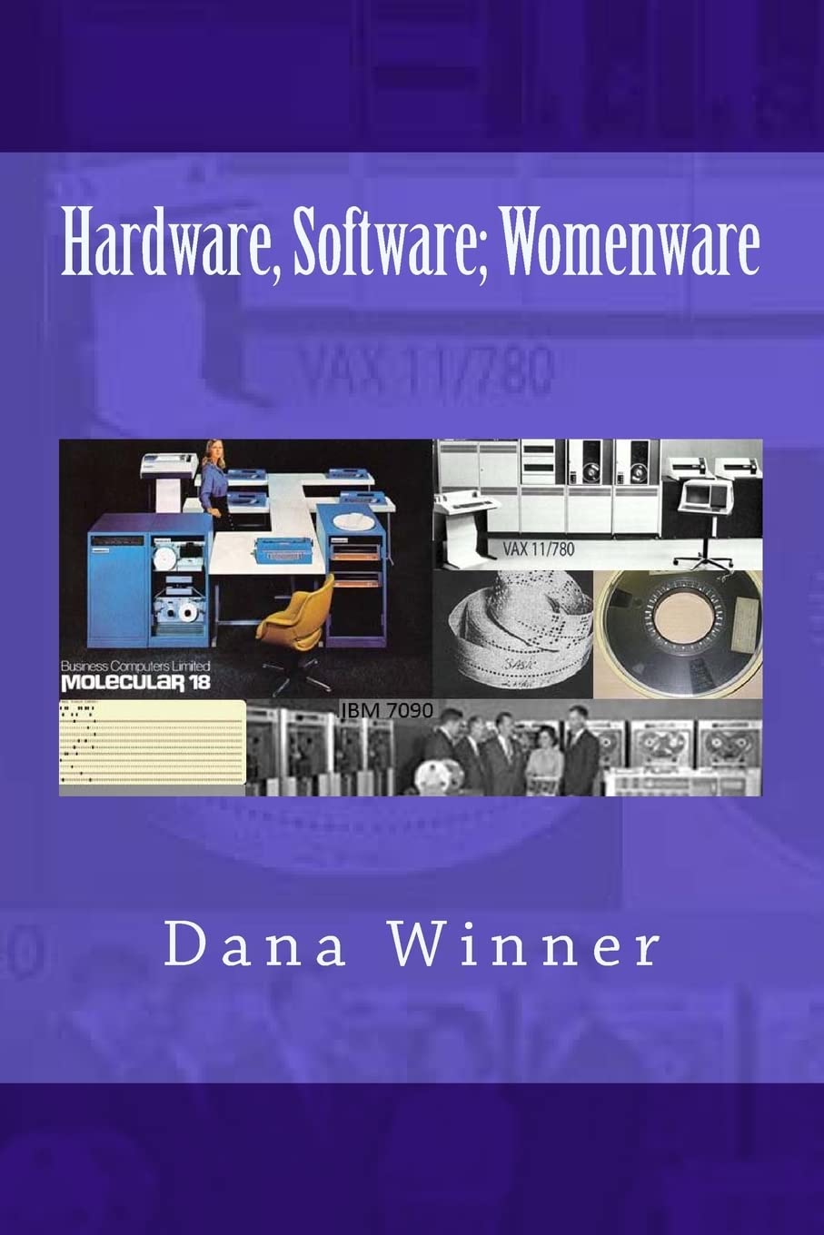 Hardware, Software; Womenware,Used