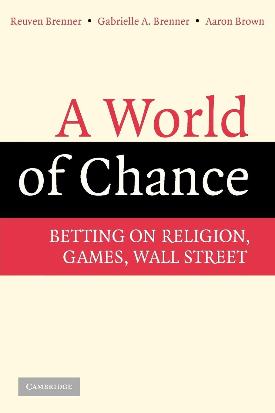 A World of Chance: Betting on Religion, Games, Wall Street,Used