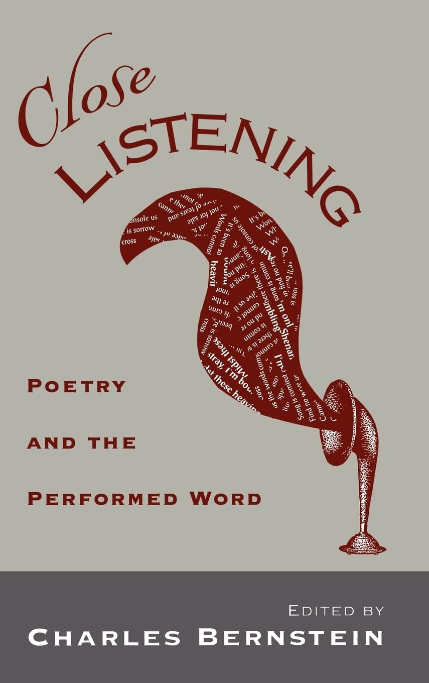 Close Listening: Poetry and the Performed Word,Used