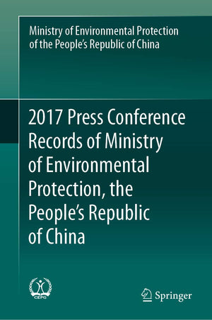 2017 Press Conference Records of Ministry of Environmental Protection, the People's Republic of China,Used