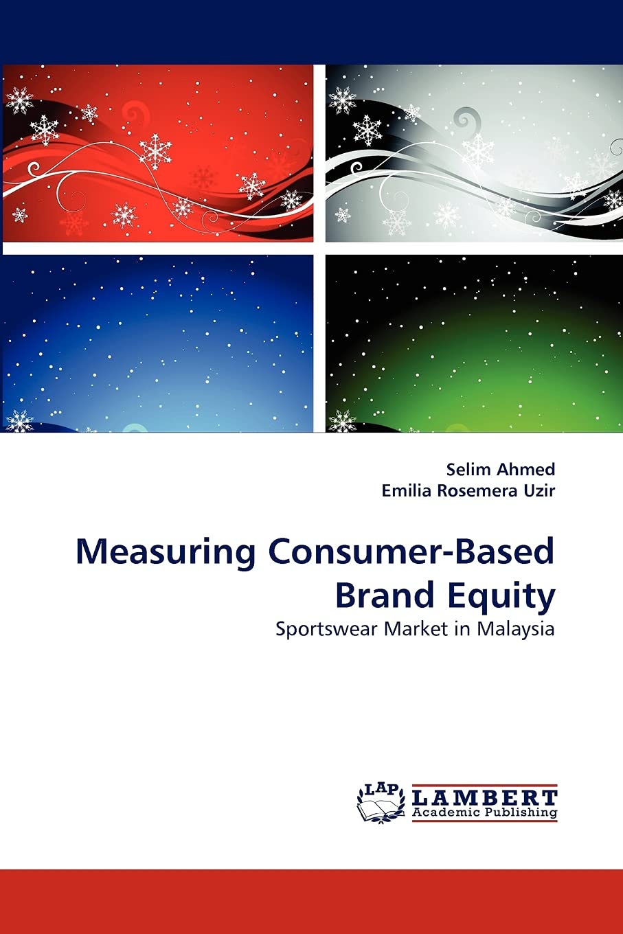 Measuring ConsumerBased Brand Equity: Sportswear Market in Malaysia,Used