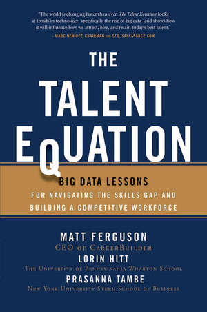 The Talent Equation: Big Data Lessons for Navigating the Skills Gap and Building a Competitive Workforce,Used