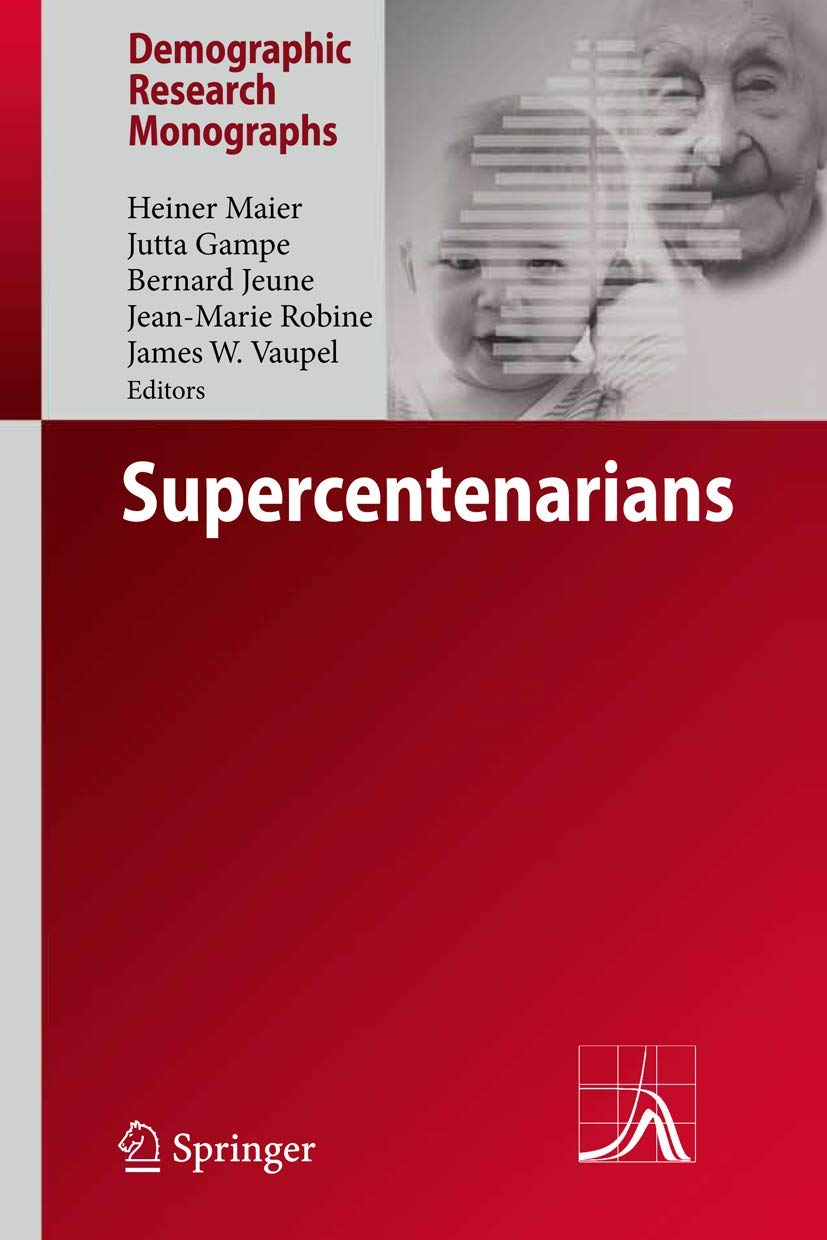 Supercentenarians (Demographic Research Monographs),Used