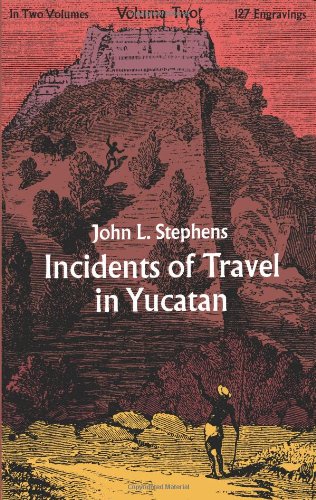 Incidents Of Travel In Yucatan (Volume Two)-used