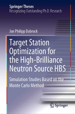 Target Station Optimization for the HighBrilliance Neutron Source HBS: Simulation Studies Based on the Monte Carlo Method (Spri,Used