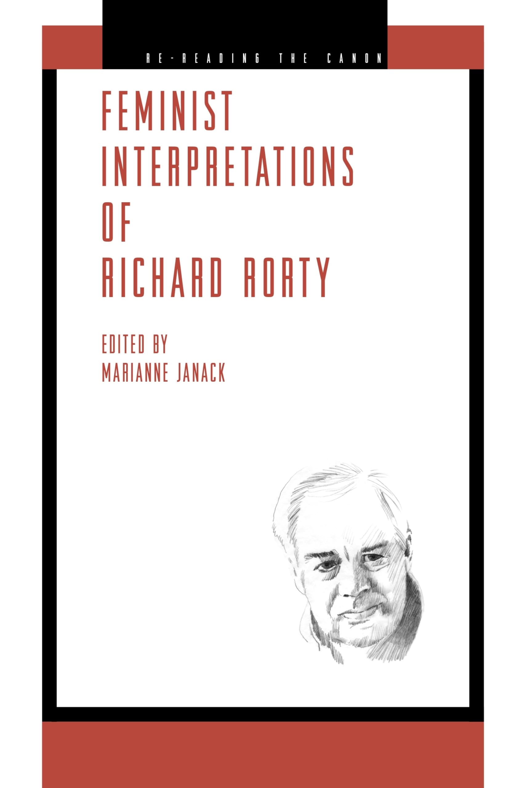 Feminist Interpretations of Richard Rorty (ReReading the Canon),Used