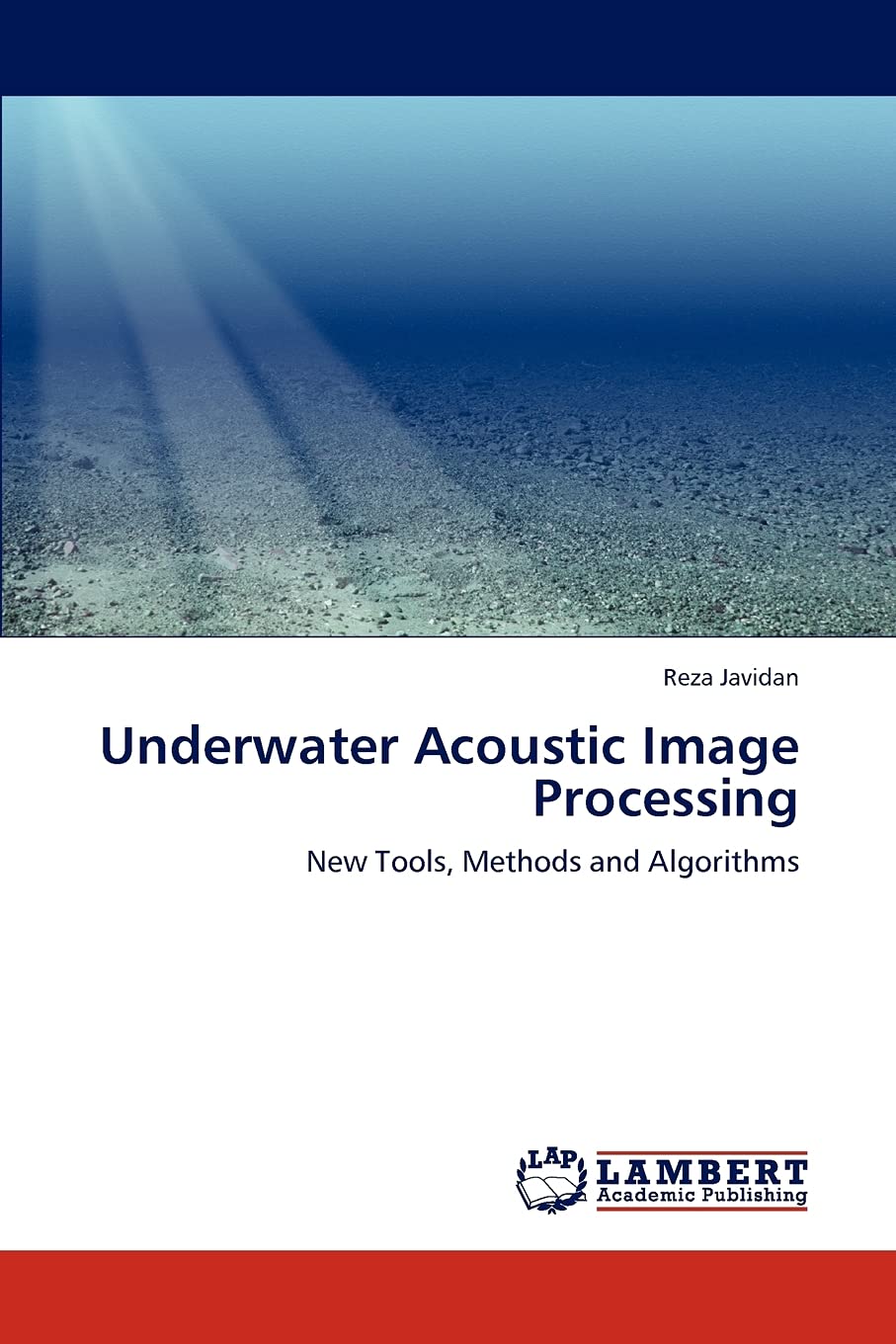 Underwater Acoustic Image Processing: New Tools, Methods and Algorithms,Used