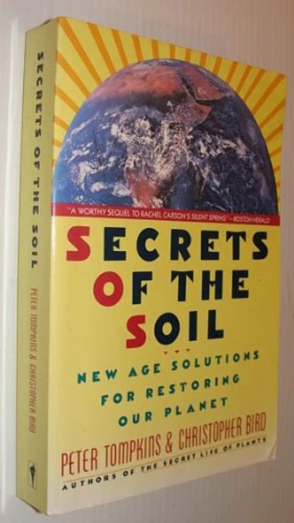 Secrets Of The Soil: New Age Solutions For Restoring Our Planet,Used