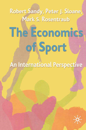 The Economics of Sport: An International Perspective,New