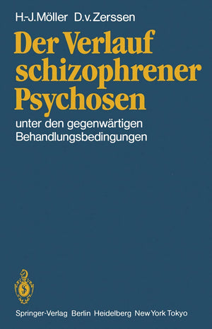 Der Verlauf Schizophrener Psychosen: Unter Den Gegenwrtigen Behandlungsbedingungen (German Edition),Used