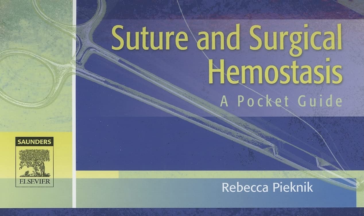 Suture and Surgical Hemostasis,New