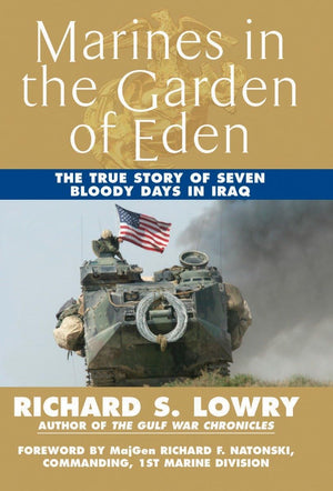 Marines In The Garden Of Eden: The True Story Of Seven Bloody Days In Iraq,Used