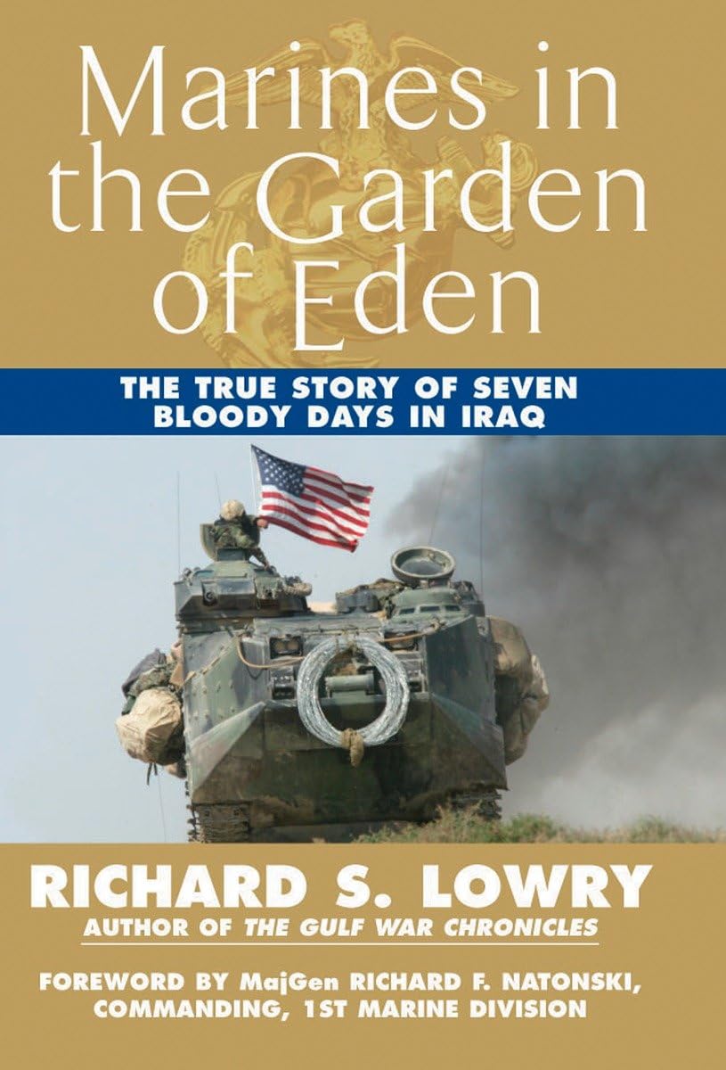 Marines In The Garden Of Eden: The True Story Of Seven Bloody Days In Iraq,Used