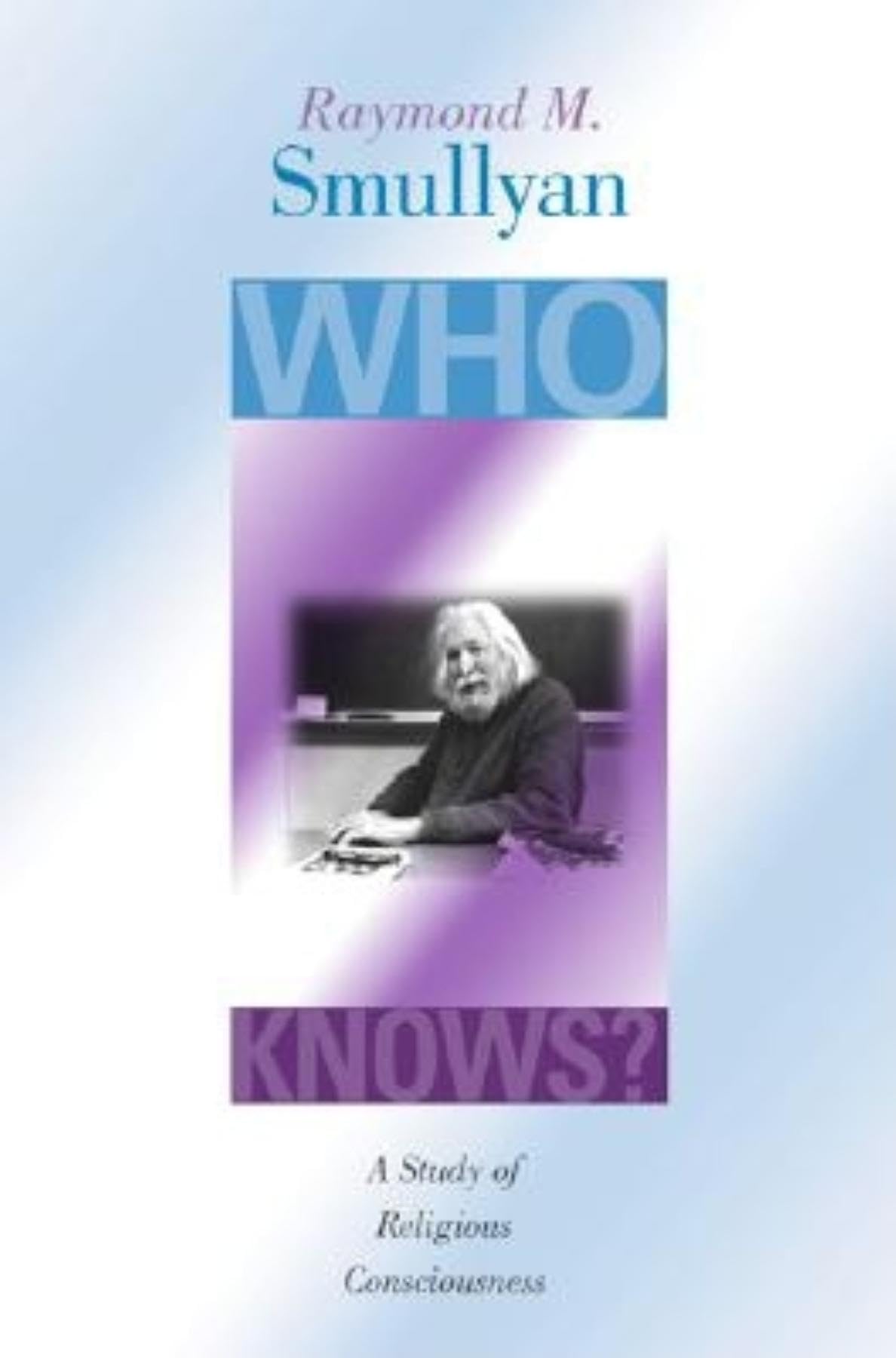 Who Knows?: A Study Of Religious Consciousness
