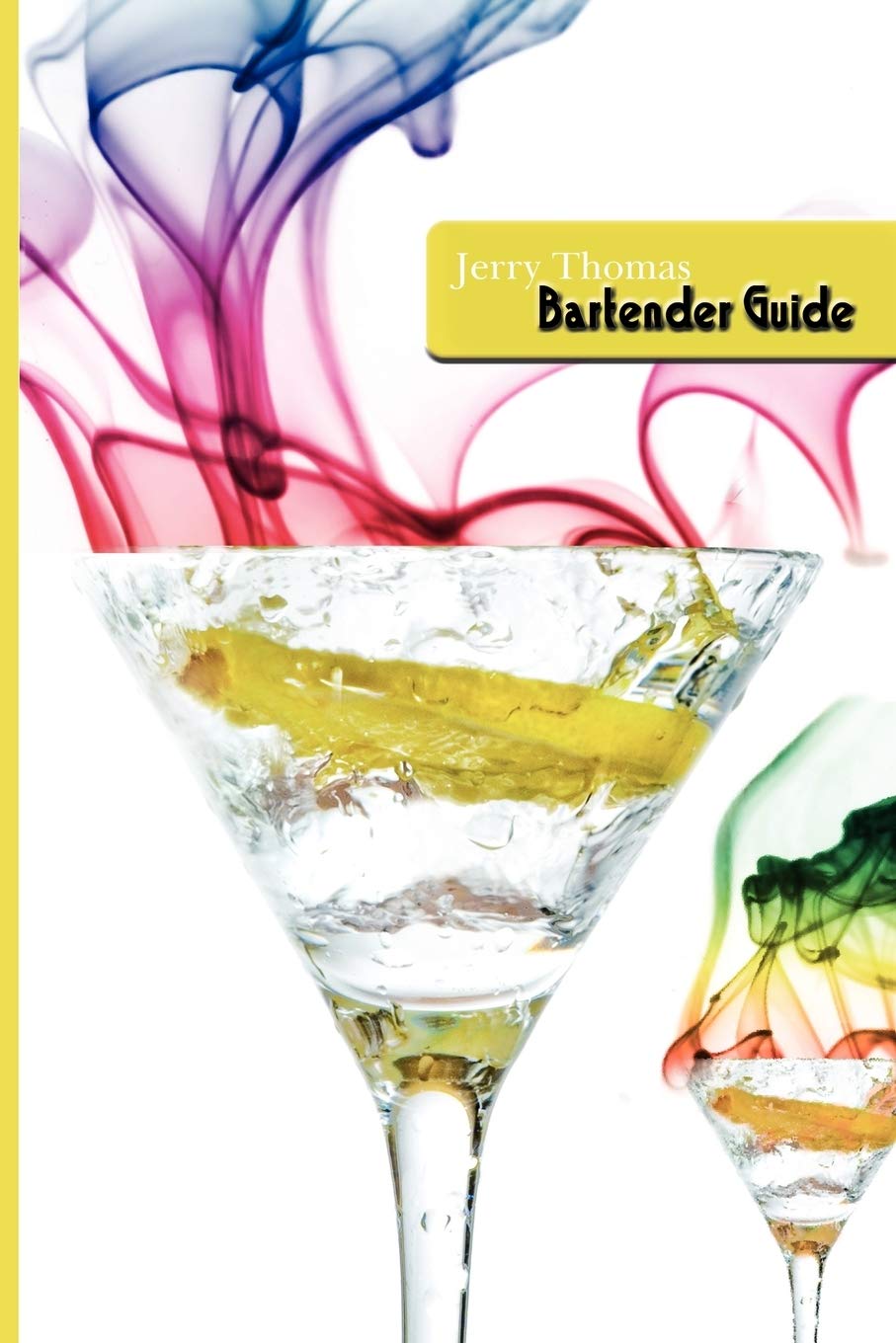 Jerry Thomas Bartenders Guide 1887 Reprint,New