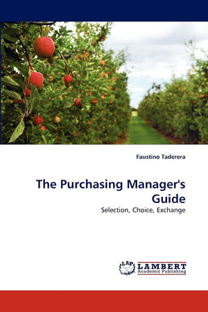 The Purchasing Manager's Guide: Selection, Choice, Exchange,Used