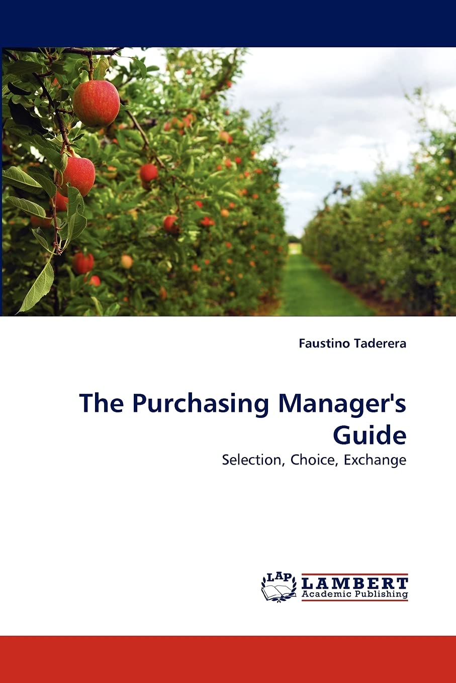 The Purchasing Manager's Guide: Selection, Choice, Exchange,Used