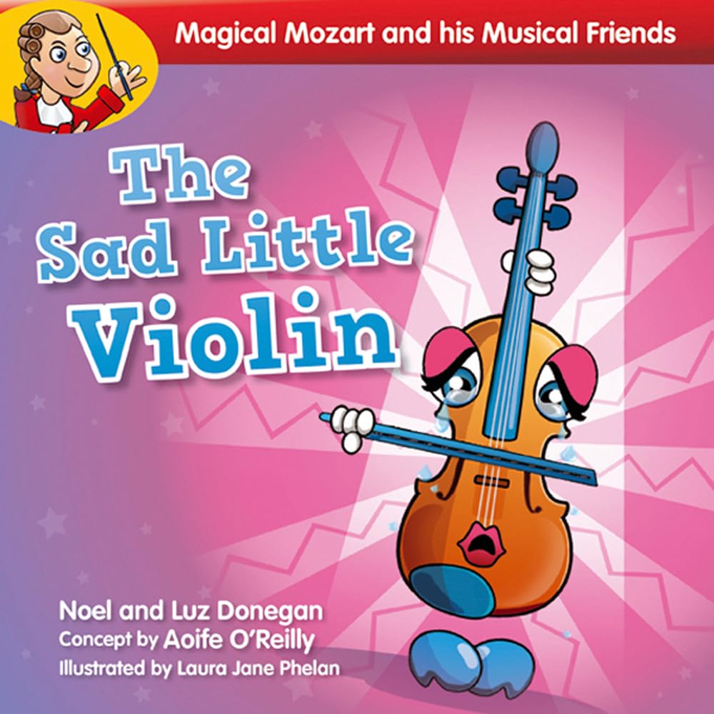 The Sad Little Violin (Magical Mozart and His Musical),Used