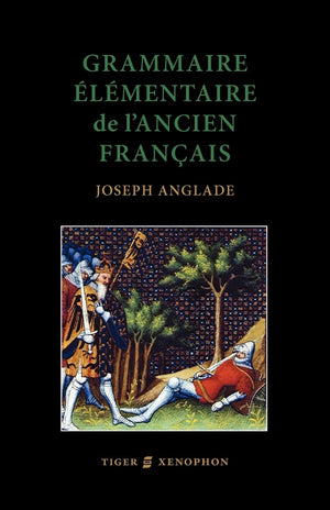 Grammaire Elmentaire de L'Ancien Francais (French Edition),Used