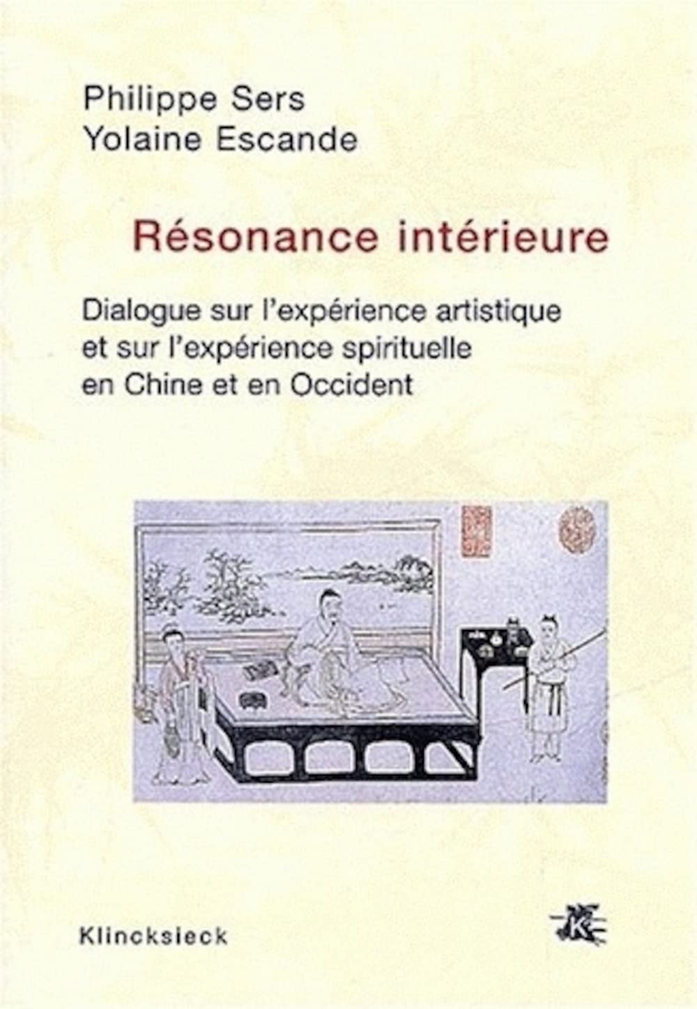 Rsonance intrieure: Dialogue sur l'exprience artistique et sur l'exprience spirituelle en Chine et en Occident (Hors Col,Used