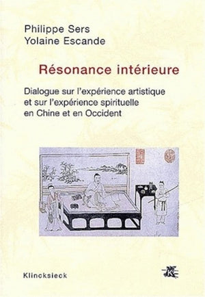 Rsonance intrieure: Dialogue sur l'exprience artistique et sur l'exprience spirituelle en Chine et en Occident (Hors Col,Used