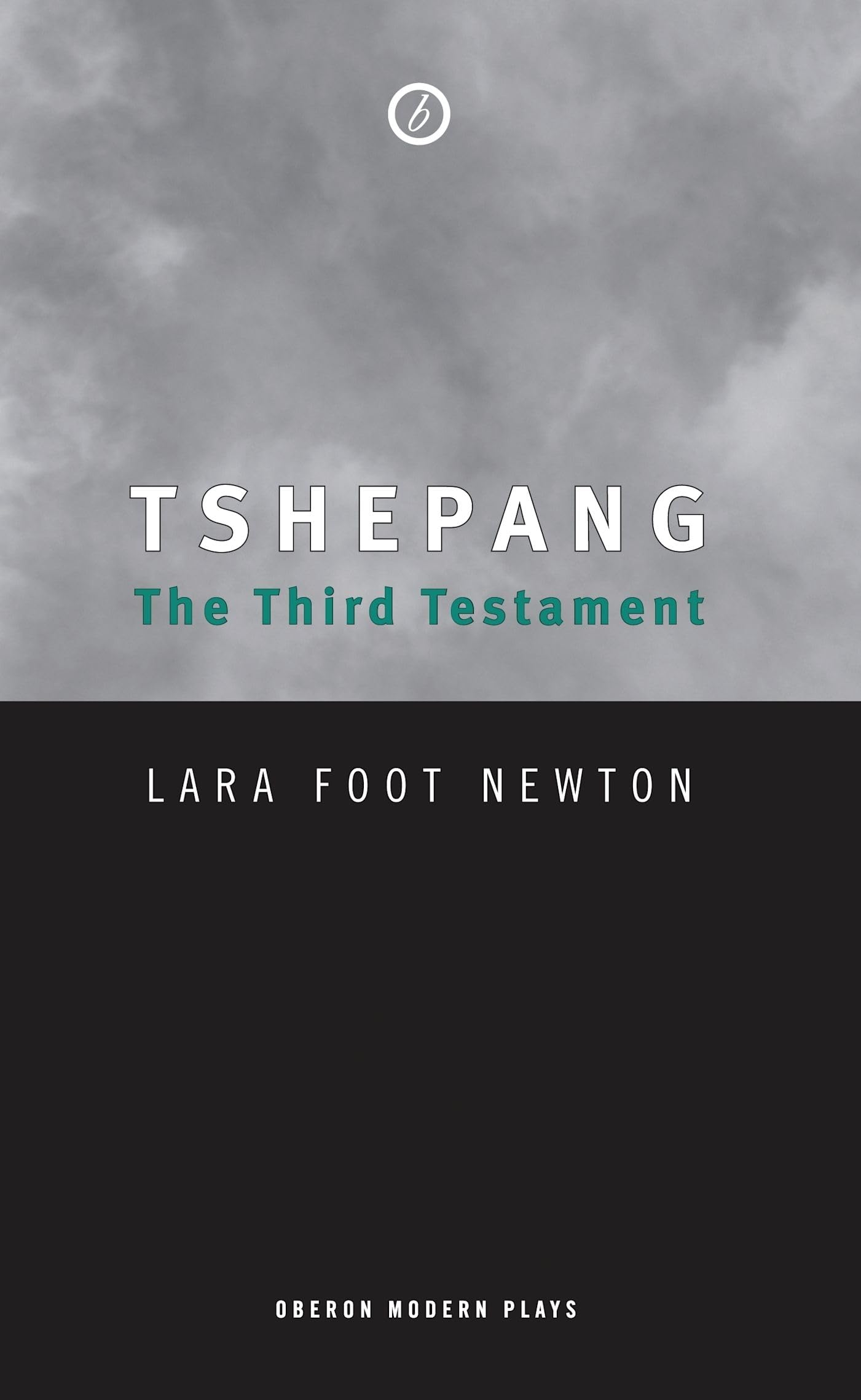 Tshepang: The Third Testament (Oberon Modern Plays),Used