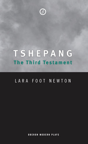 Tshepang: The Third Testament (Oberon Modern Plays),Used