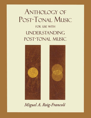 Anthology of PostTonal Music,New