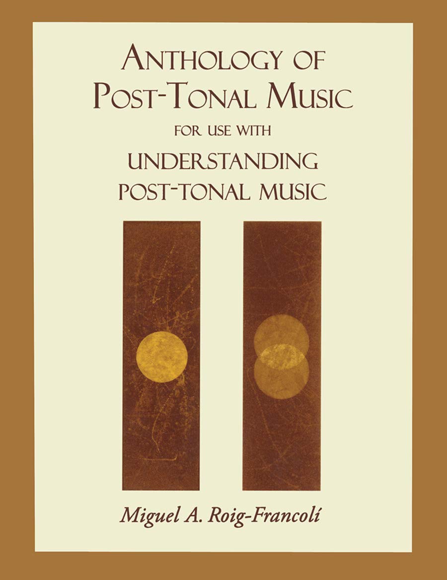 Anthology of PostTonal Music,New