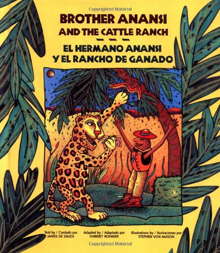 Brother Anansi and the Cattle Ranch (English and Spanish Edition),Used