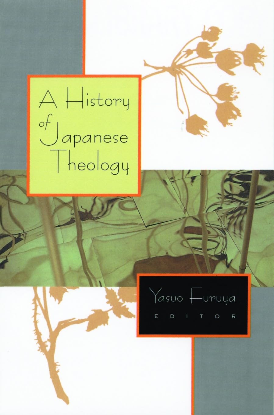 A History of Japanese Theology,Used