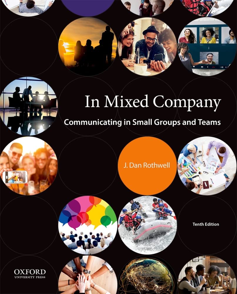 In Mixed Company: Communicating In Small Groups And Teams,Used