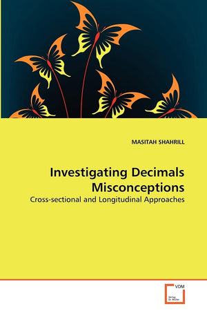 Investigating Decimals Misconceptions: Crosssectional and Longitudinal Approaches,Used