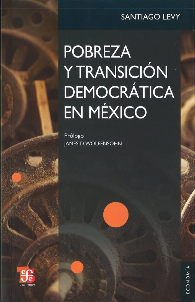 Pobreza y transicin democrtica en Mxico. La continuidad de ProgresaOportunidades (Economia) (Spanish Edition),Used