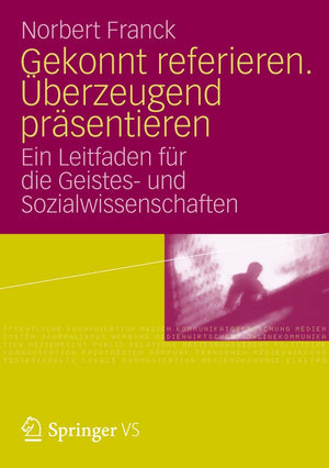Gekonnt referieren. berzeugend prsentieren: Ein Leitfaden fr die Geistes und Sozialwissenschaften (German Edition),Used