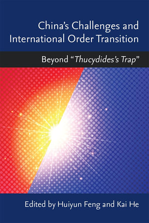 Chinas Challenges and International Order Transition: Beyond Thucydides's Trap,Used