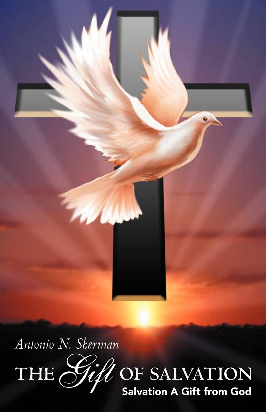 The Gift Of Salvation: Salvation A Gift From God,Used
