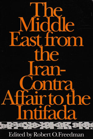 The Middle East From The Irancontra Affair To The Intifada (Contemporary Issues In The Middle East),Used